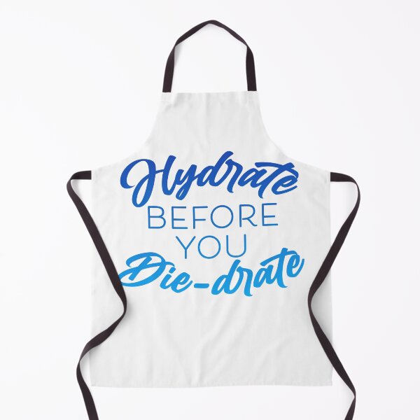 Item preview, Hydrate Before you diedrate designed and sold by SasshyKins.