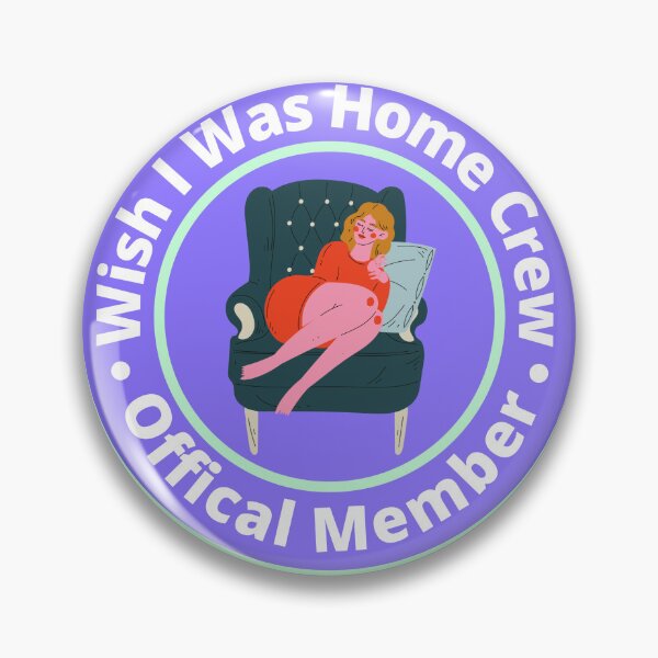 Item preview, Wish I Was Home Crew - Official Member designed and sold by StiickitLLC.
