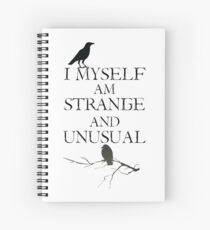 I Myself Am Strange & Unusual Spiral Notebook