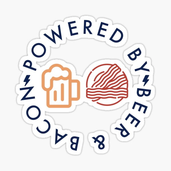 Powered By Beer & Bacon Sticker