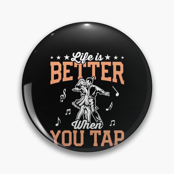 Item preview, Life Is Better When You Tap Shirt, Tap Dancing Shirt, Ballerina Shirt, Gift For Tap Dancer, Tap Dance Teacher Shirt, Tap Dance Lover Shirt designed and sold by aymob.