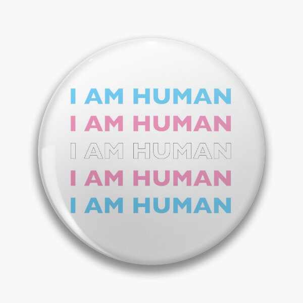 Item preview, I AM HUMAN (Trans Pride Flag Colors) designed and sold by TheTransStyle.