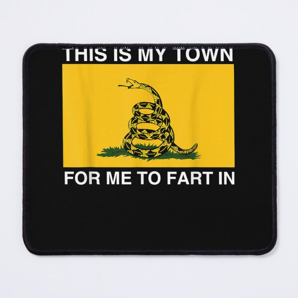 Item preview, This Is My Town For Me To Fart In designed and sold by bilal233.
