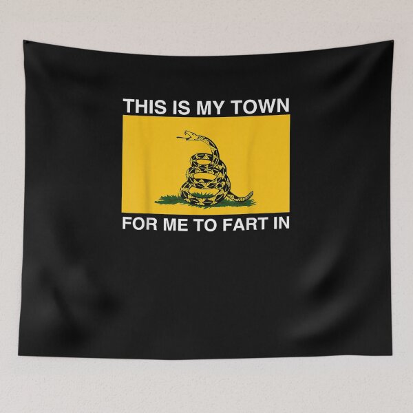 Item preview, This Is My Town For Me To Fart In designed and sold by bilal233.