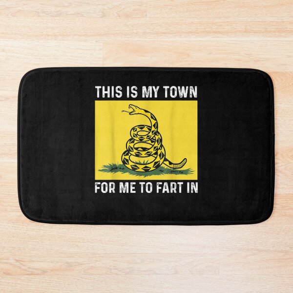 Item preview, This Is My Town For Me To Fart In designed and sold by bilal233.