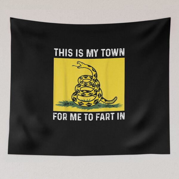 Item preview, This Is My Town For Me To Fart In designed and sold by bilal233.