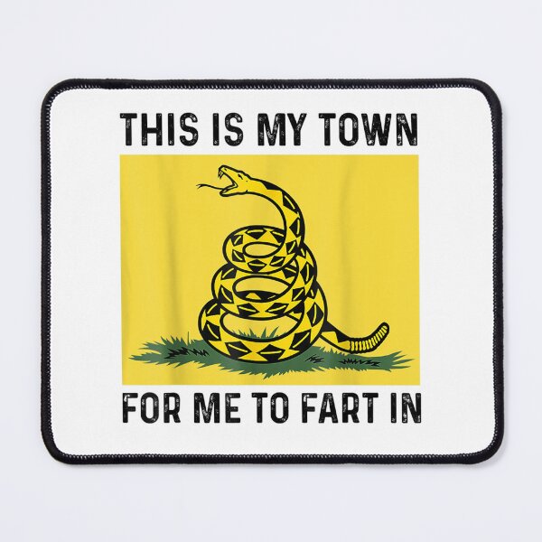 Item preview, This Is My Town For Me To Fart In designed and sold by bilal233.