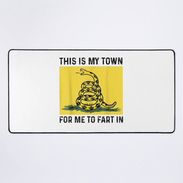 Item preview, This Is My Town For Me To Fart In designed and sold by bilal233.