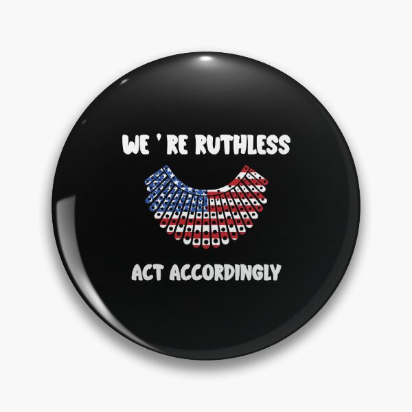 Item preview, We Are Ruthless  Act Accordingly designed and sold by abdoMounaim.