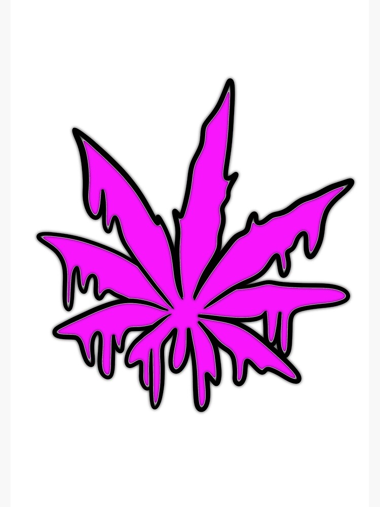 Neon Pink Dripping Weed Leaf Art Print For Sale By Stonersbliss Redbubble