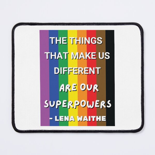 Item preview, The Things That Make Us Different Are Our Superpowers - Lena Waithe designed and sold by CreativeCranium.