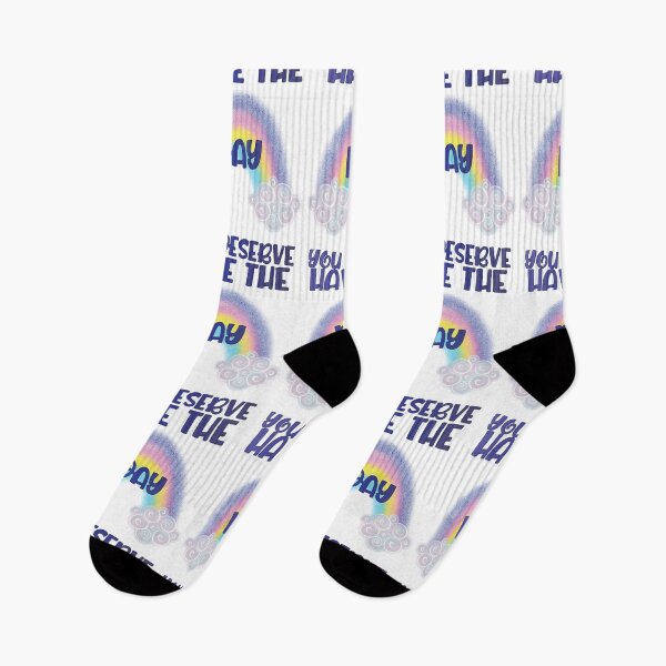Item preview, Have The Day You Deserve designed and sold by Lezbo1986.