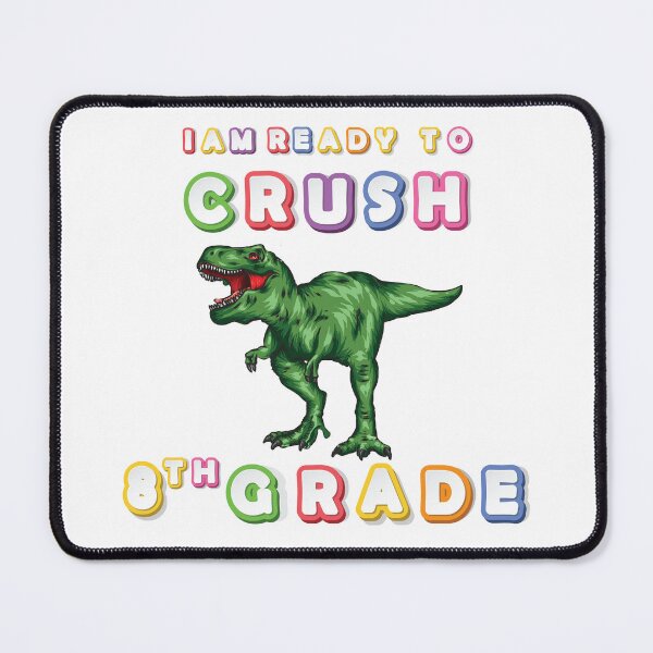 Item preview, Funny Dinosaur I Am Ready To Crush 8Th grade designed and sold by Med ing.