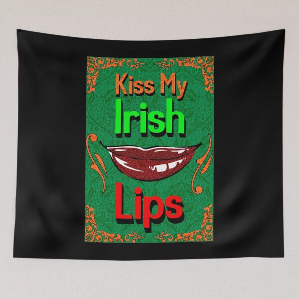 Item preview, Kiss My Irish Lips Green Background designed and sold by IrishPOD.