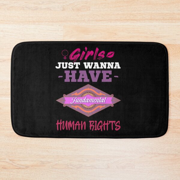 Item preview, Girls Just Wanna Have Fundamental Human Rights designed and sold by MrJArts.