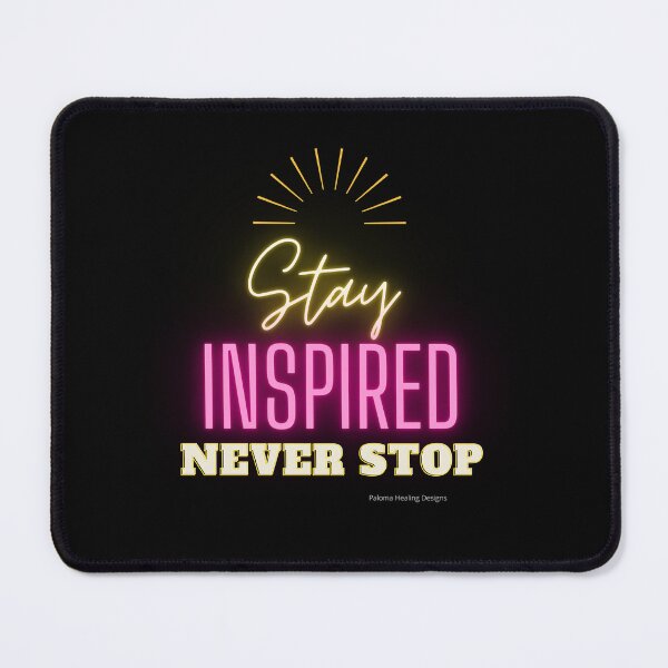Item preview, Stay Inspired Never Stop neon designed and sold by PalomaHealing24.