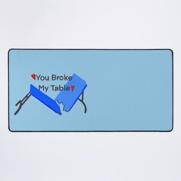 Item preview, You Broke My Table  designed and sold by HappyRandomArt.