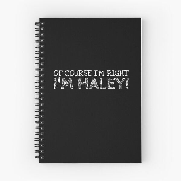 Item preview, Of Course I’m Right I’m Haley Funny Personalized Name designed and sold by MariosNydras.