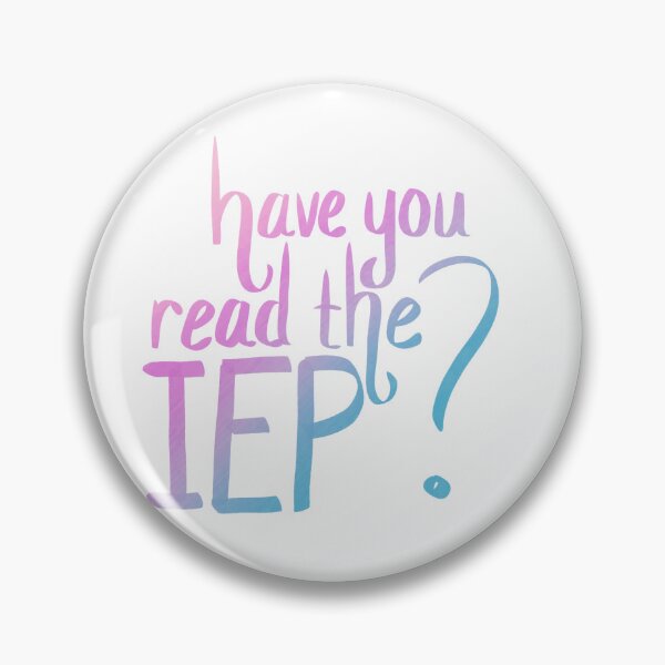 Item preview, Have you read the IEP? designed and sold by siesie5105.