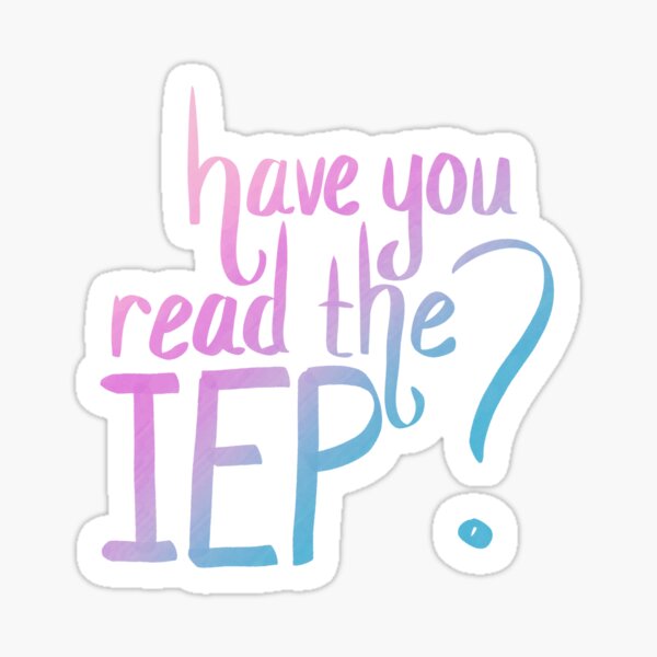 Item preview, Have you read the IEP? designed and sold by siesie5105.