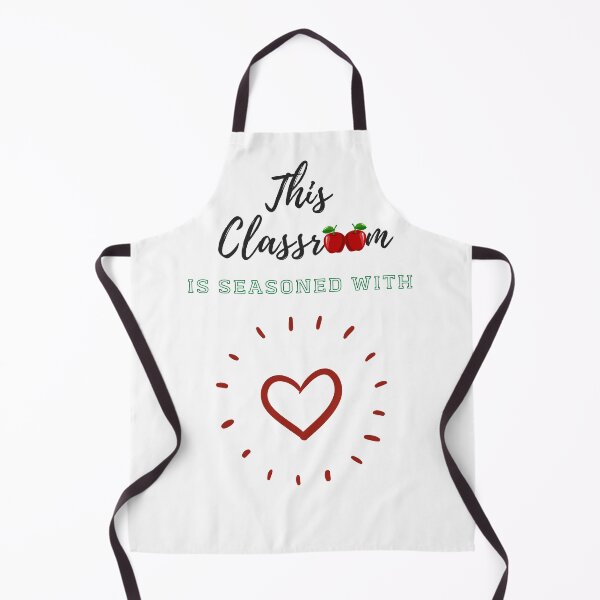 Item preview, This Classroom is Seasoned with Love designed and sold by Snapshots-Plus.