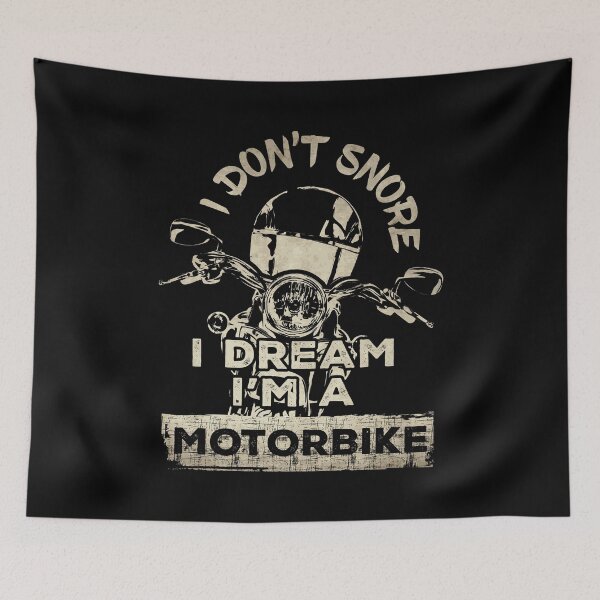 Item preview, I don't snore I dream I'm a motorbike designed and sold by F440.