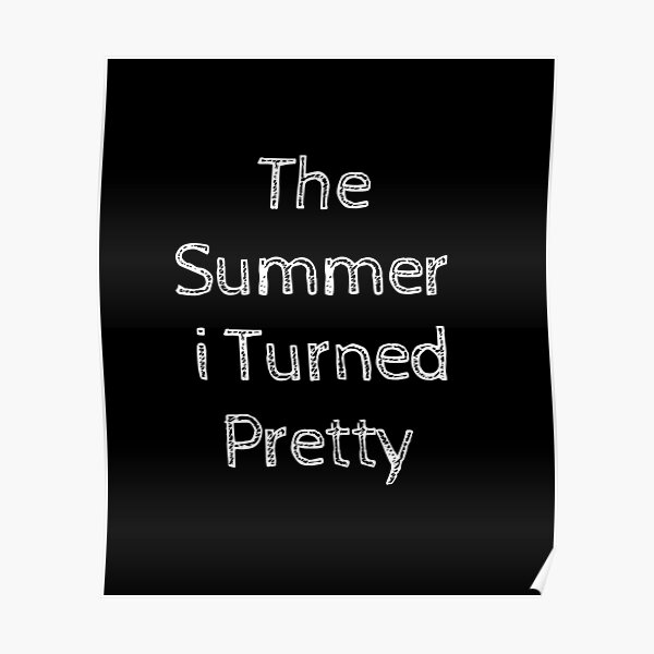 "The Summer I Turned Pretty" Poster for Sale by AASU247 Redbubble