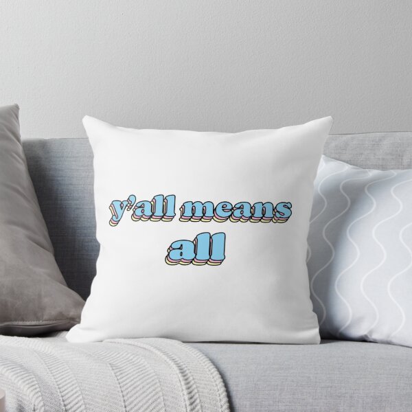 Item preview, Y'all Means All designed and sold by Ben Soyka.