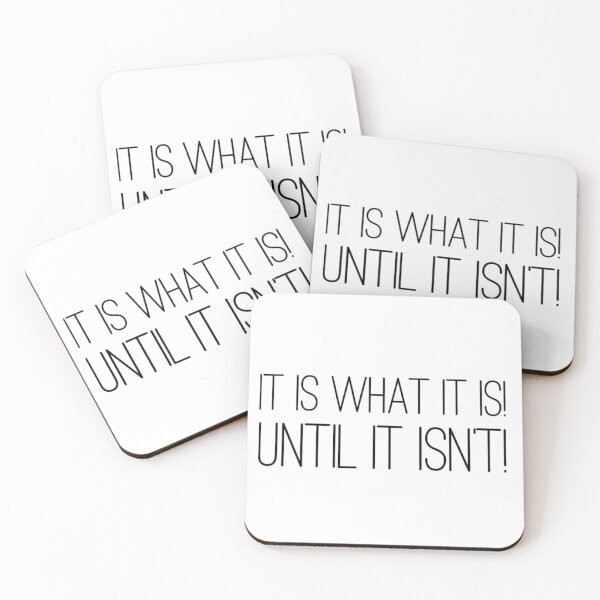 Item preview, It is what it is...... designed and sold by CharlyB.