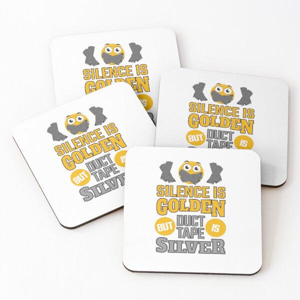 Item preview, Silence Is Golden But Duct Tape Is Silver designed and sold by jaygo.