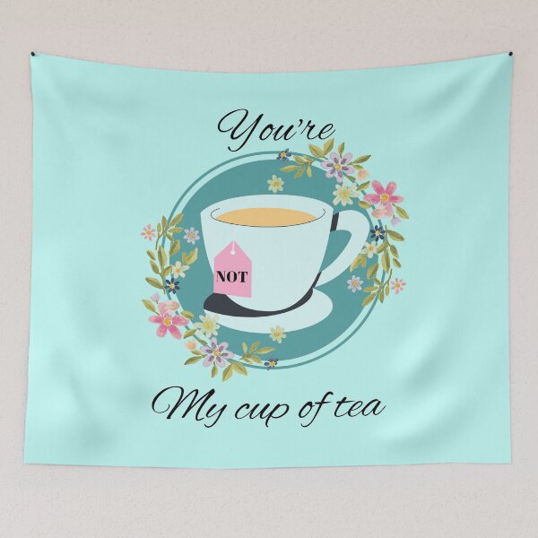 Item preview, You're not my cup of tea designed and sold by DemonicGloom.