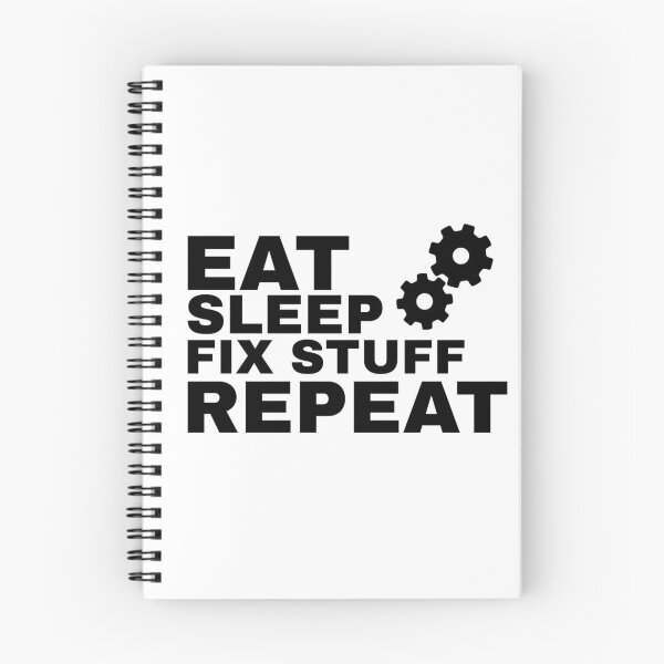 Item preview, EAT SLEEP FIX STUFF REPEAT designed and sold by YOSPACE.