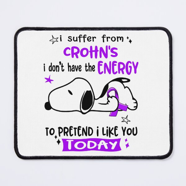 Item preview, I Suffer From Crohn's I Do Not Have The Energy To Pretend I Like You Today designed and sold by Wlsnpeggy.