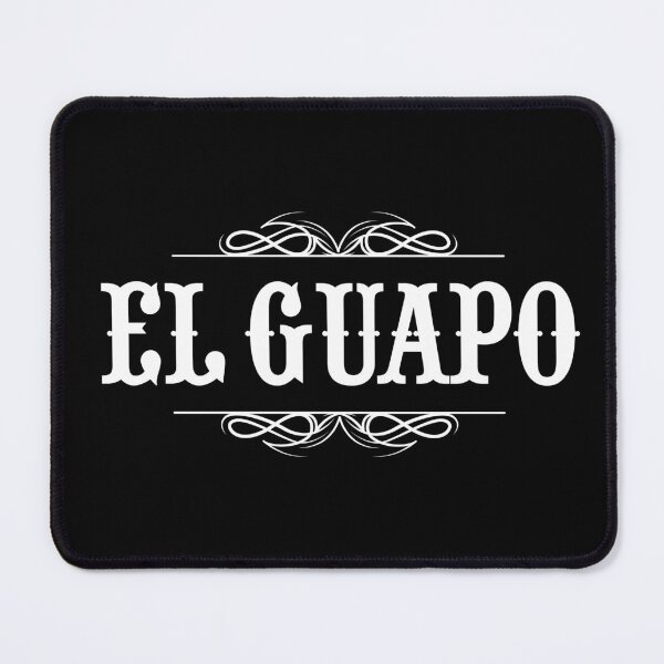Item preview, El guapo designed and sold by LatinoPower.