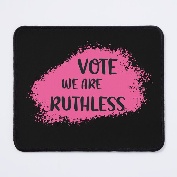 Item preview, Vote We Are Ruthless Women's Rights designed and sold by flomishop.