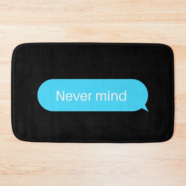 Item preview, Never Mind Texting Bubble designed and sold by two7designs.
