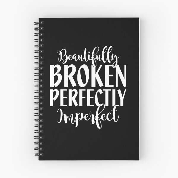 Item preview, Beautifully broken perfectly imperfect designed and sold by pnkpopcorn.