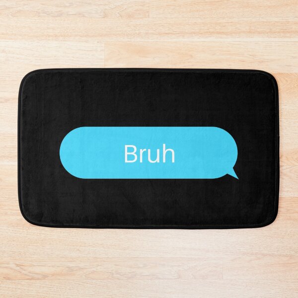 Item preview, Bruh Texting Bubble designed and sold by two7designs.