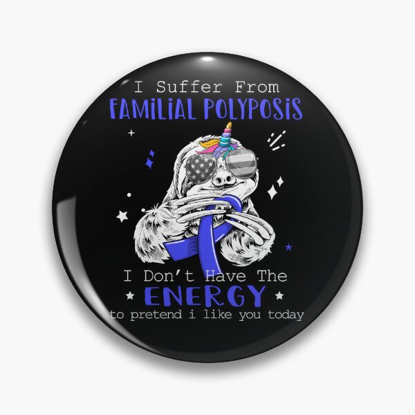 Item preview, Funny Sloth I Suffer From Familial Polyposis designed and sold by Kohend.