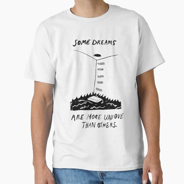Some Dreams Are More Unique Than Others (White) Classic T-Shirt