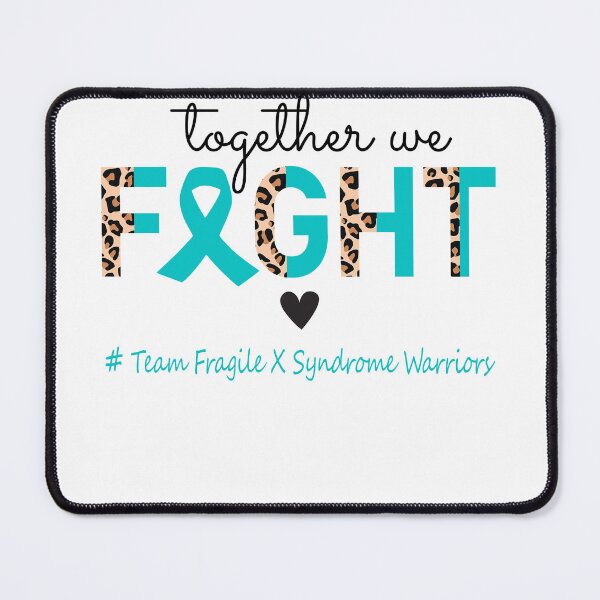 Item preview, Fragile X Syndrome Awareness Together We Fight Team Fragile X Syndrome Warriors designed and sold by whlrcheryl.