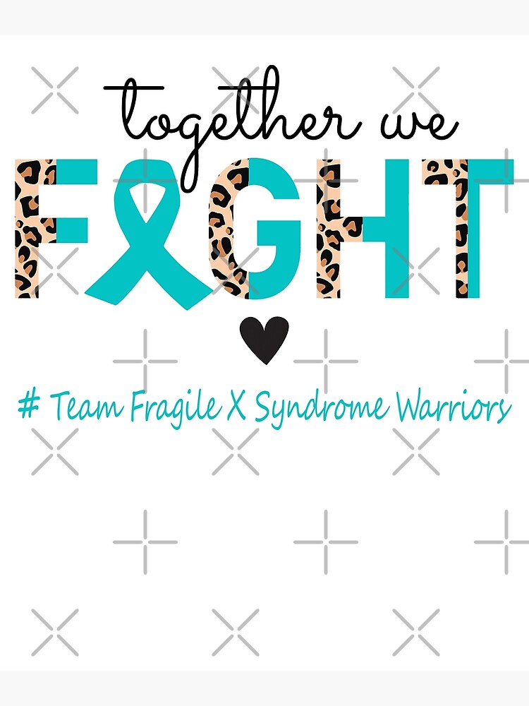 "Fragile X Syndrome Awareness Together We Fight Team Fragile X Syndrome