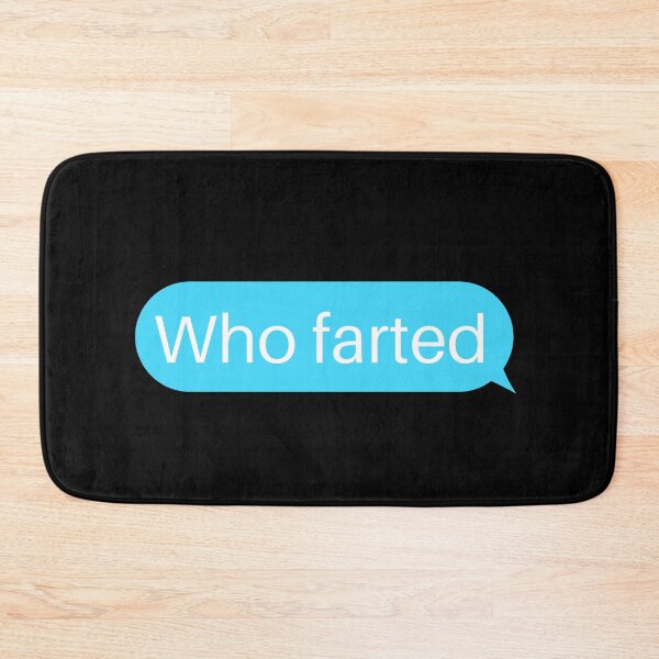 Item preview, Who Farted Texting Bubble designed and sold by two7designs.
