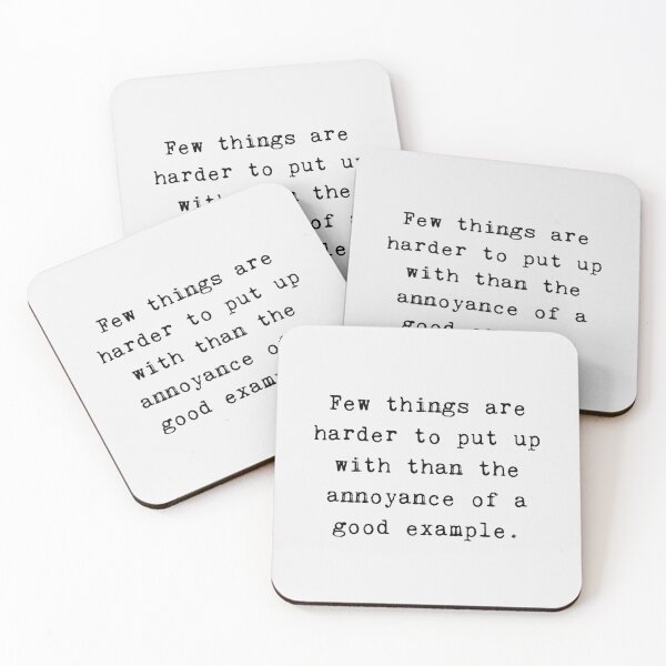Item preview, Mark Twain Quote - Few things are harder to put up with than the annoyance of a good example. Pudd'nhead Wilson designed and sold by violet-hope.