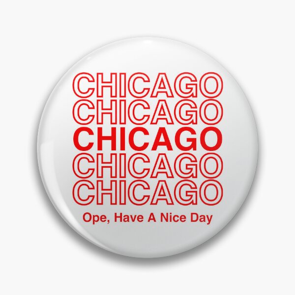 Item preview, Ope, Have A Nice Day (Chicago) designed and sold by joobers.