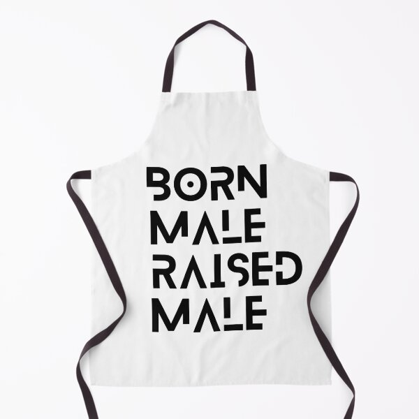 Item preview, born male raised male classic for mans designed and sold by axoniej.