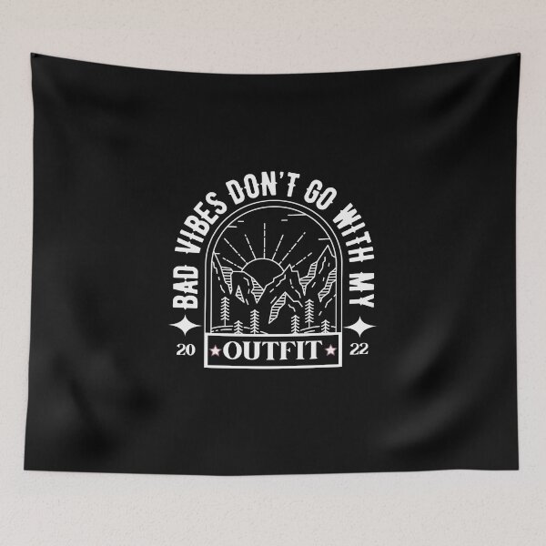 Item preview, Bad vibes don’t go with my outfit Bad vibes dont go with my outfit  designed and sold by DesignsbyMona.