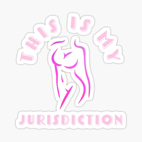 This is my jurisdiction Sticker