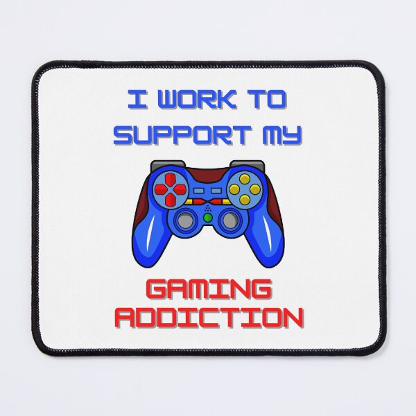 Item preview, Gamer Gift Ideas - Game Controller - I Work To Support My Gaming Addiction designed and sold by CreativeCranium.