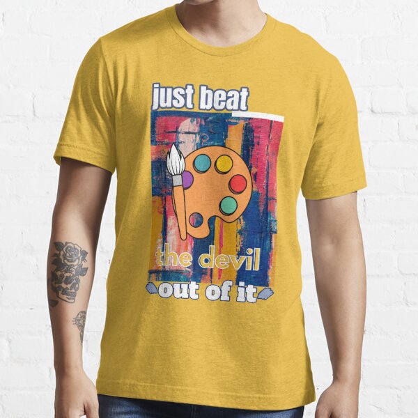 Just Beat The Devil Out Of It T-Shirt, Bob Ross Shirt, Artist Bob Ross Shirt